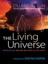 The Living Universe (eBook): Where Are We? Who Are We? Where Are We Going?